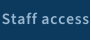 Staff access